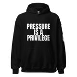 Pressure is a Privilege Hoodie