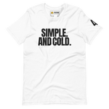 Simple. And Cold. T-Shirt