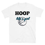 Hoop Like A Girl T-Shirt