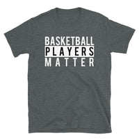 Basketball Players Matter T-Shirt