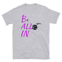 Be All In T-Shirt