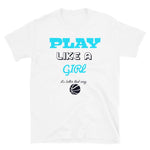 Play Like A Girl It's Better That Way T-Shirt